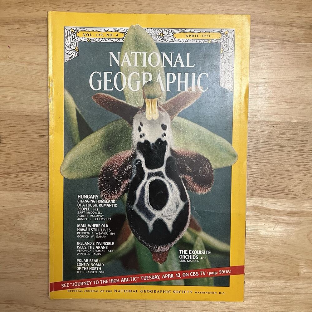 Vintage National Geographic April 1971 Magazine Hungary Orchids Maui Polar Bear
